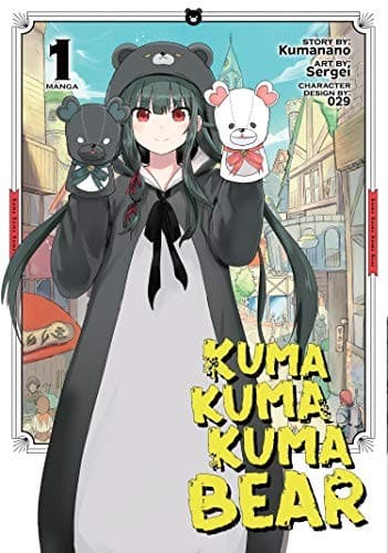 Cover of Kuma Kuma Kuma Bear  Vol. 1