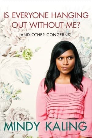 Cover of Is Everyone Hanging Out Without Me?