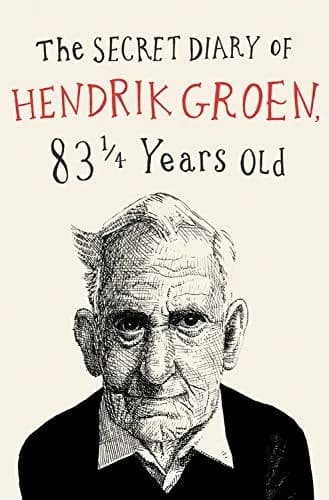 Cover of The Secret Diary of Hendrik Groen, 83 1/4 Years Old