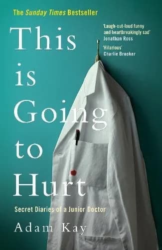 Cover of This Is Going to Hurt: Secret Diaries of a Junior Doctor