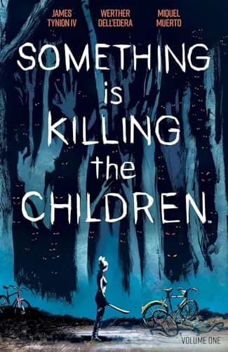Cover of Something is Killing the Children, Vol. 1: Issue 1-5