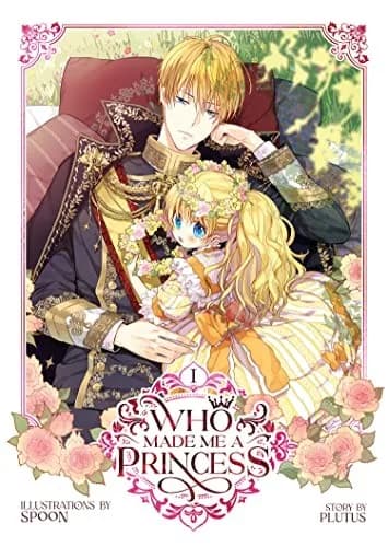 Cover of Who Made Me a Princess, Vol. 1