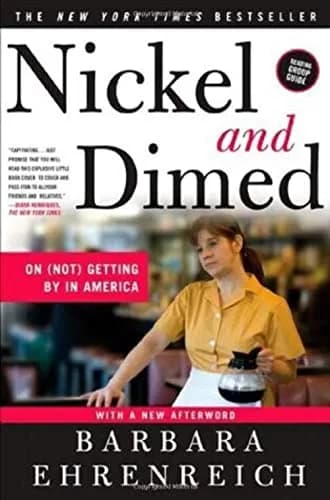 Cover of Nickel and Dimed: On (Not) Getting By in America