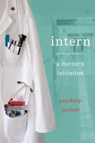 Cover of Intern: A Doctor's Initiation
